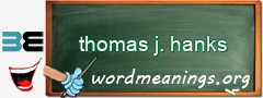 WordMeaning blackboard for thomas j. hanks